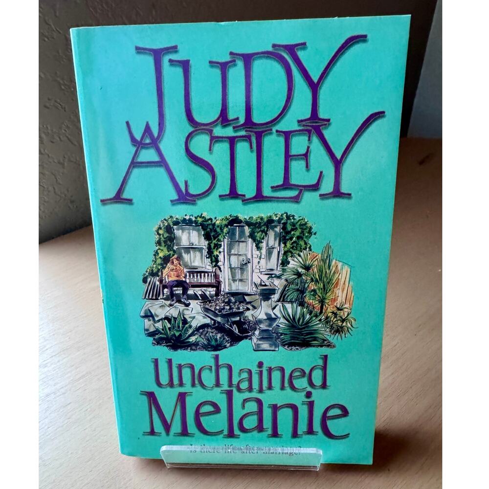 Unchained Melanie by Judy Astley - 2002